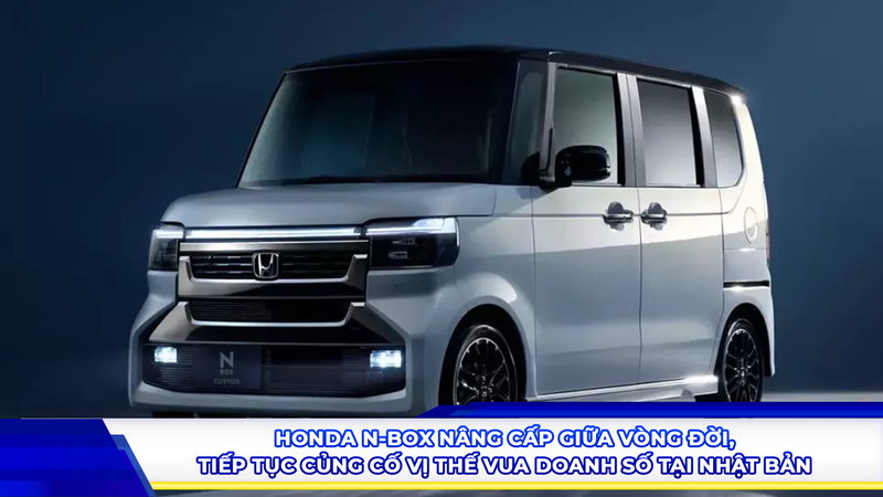Honda N-Box nâng cấp giữa vòng đời, tiếp tục củng cố vị thế "vua doanh số" tại Nhật Bản